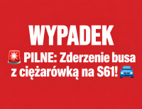 Zderzenie busa z ciężarówką na trasie S61 pod Karwowem