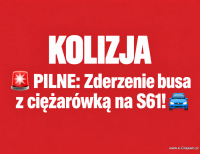 Zderzenie busa z ciężarówką na trasie S61 pod Karwowem