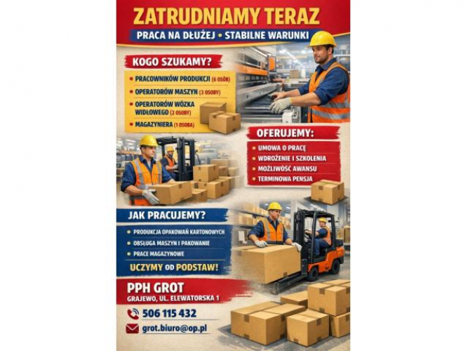 Grajewo ogłoszenia: Zatrudniamy teraz!
* Praca na dłużej
* Stabilne warunki

PPH...