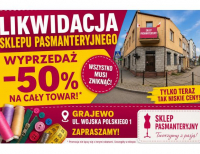 Grajewo ogłoszenia: Likwidacja sklepu PASMANTERIA I TKNINY   - OBNIŻKA 50%!
- Sklep...